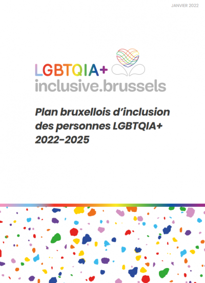  Plan bruxellois d’inclusion  des personnes LGBTQIA+ 2022-2025